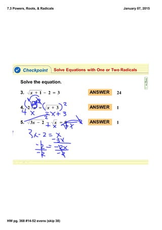 7.3 Powers, Roots, & Radicals
HW pg. 368 #14­52 evens (skip 38)
January 07, 2015
 