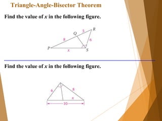 Triangle-Angle-Bisector Theorem
Find the value of x in the following figure.
Find the value of x in the following figure.
 