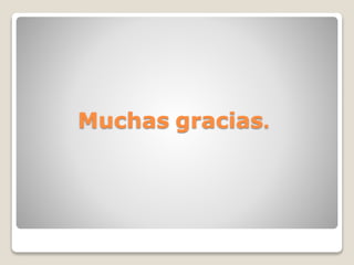 Muchas gracias.
 