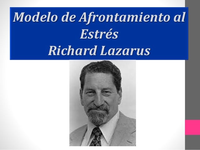 Teoria del estres de lazarus_teoria_online