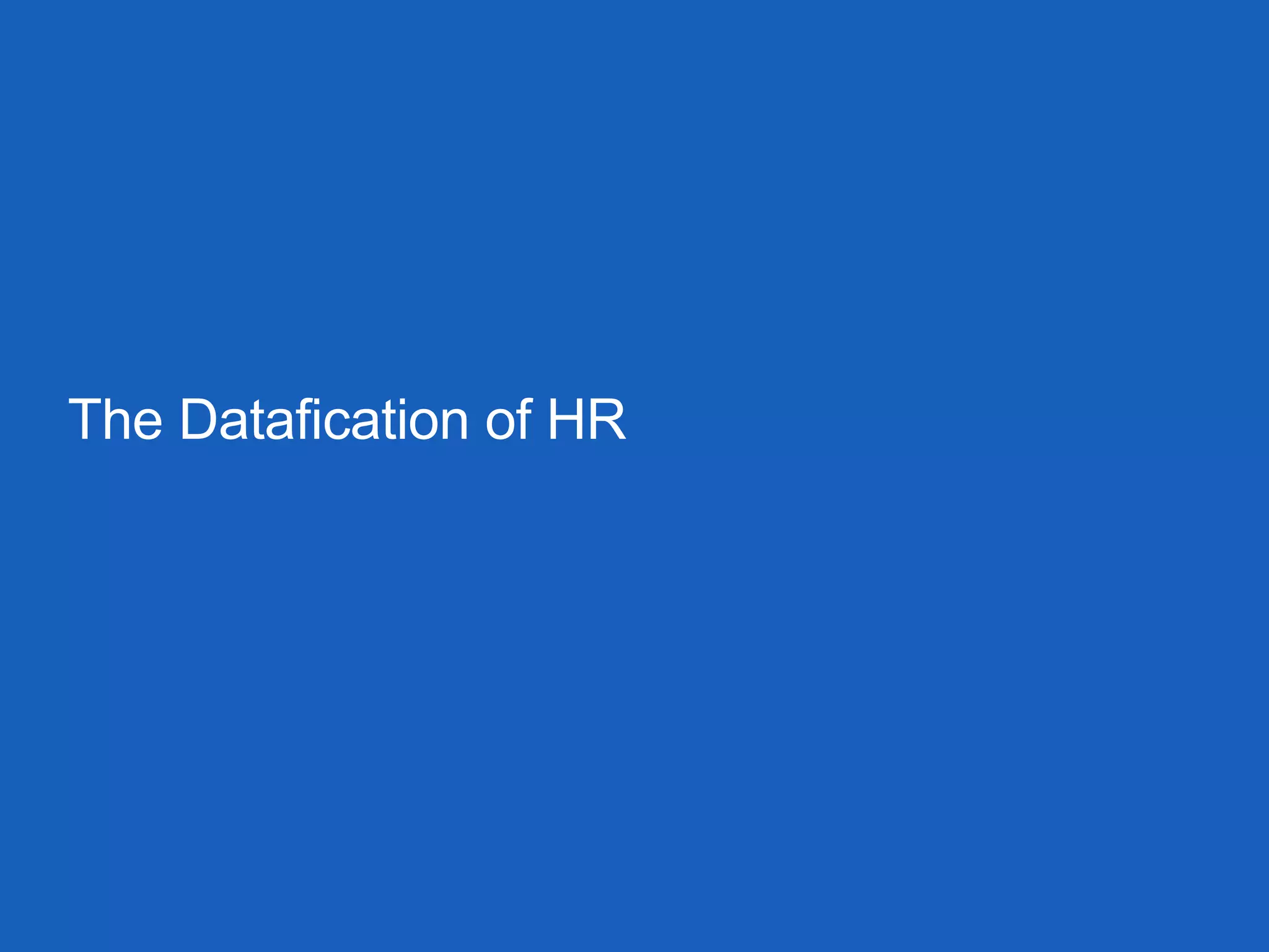 The Datafication of HR
 