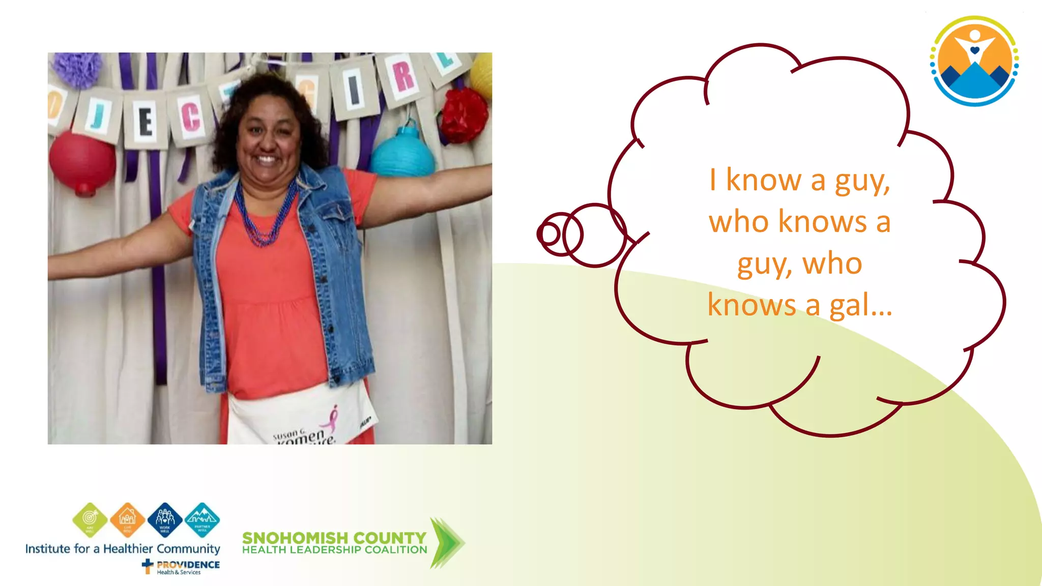 I know a guy,
who knows a
guy, who
knows a gal…
 