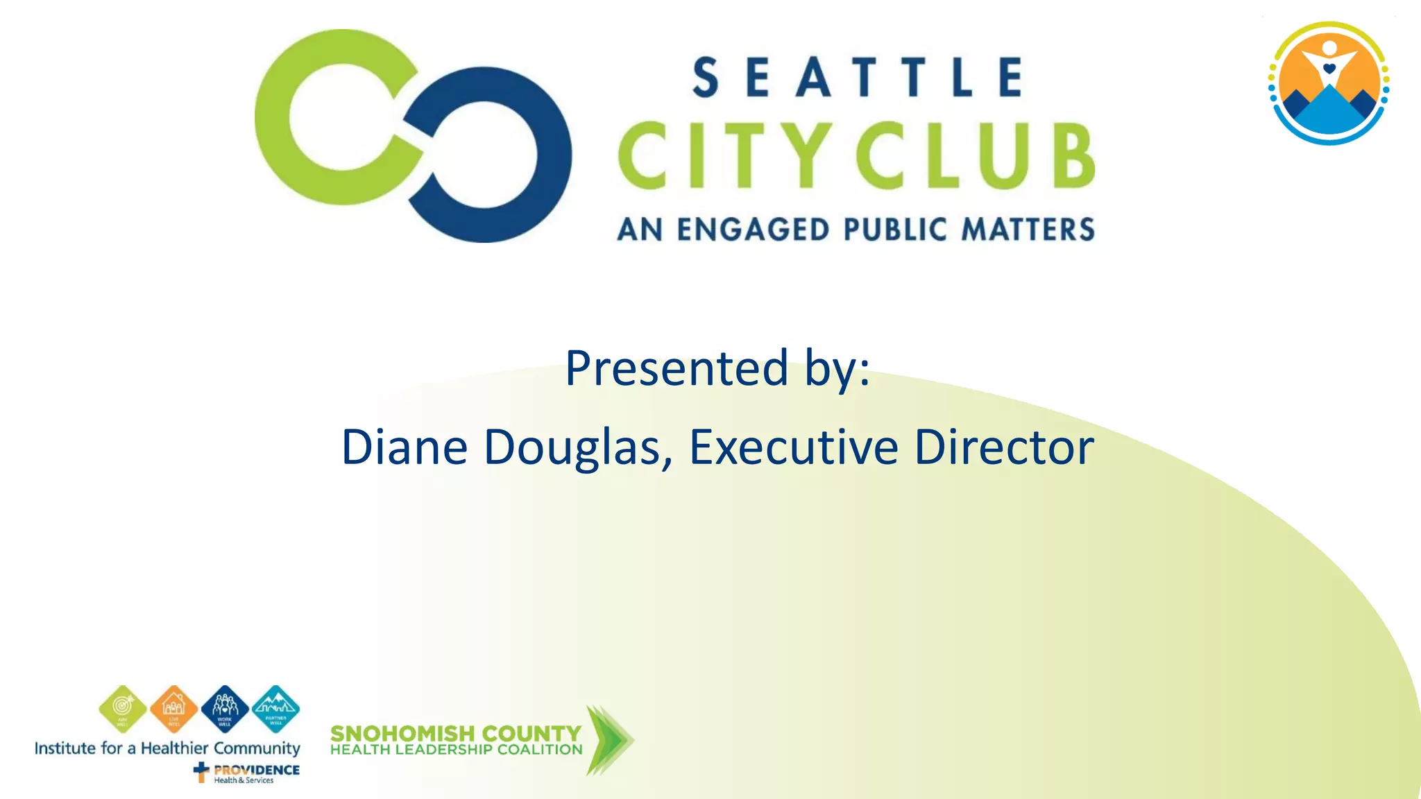 Presented by:
Diane Douglas, Executive Director
 