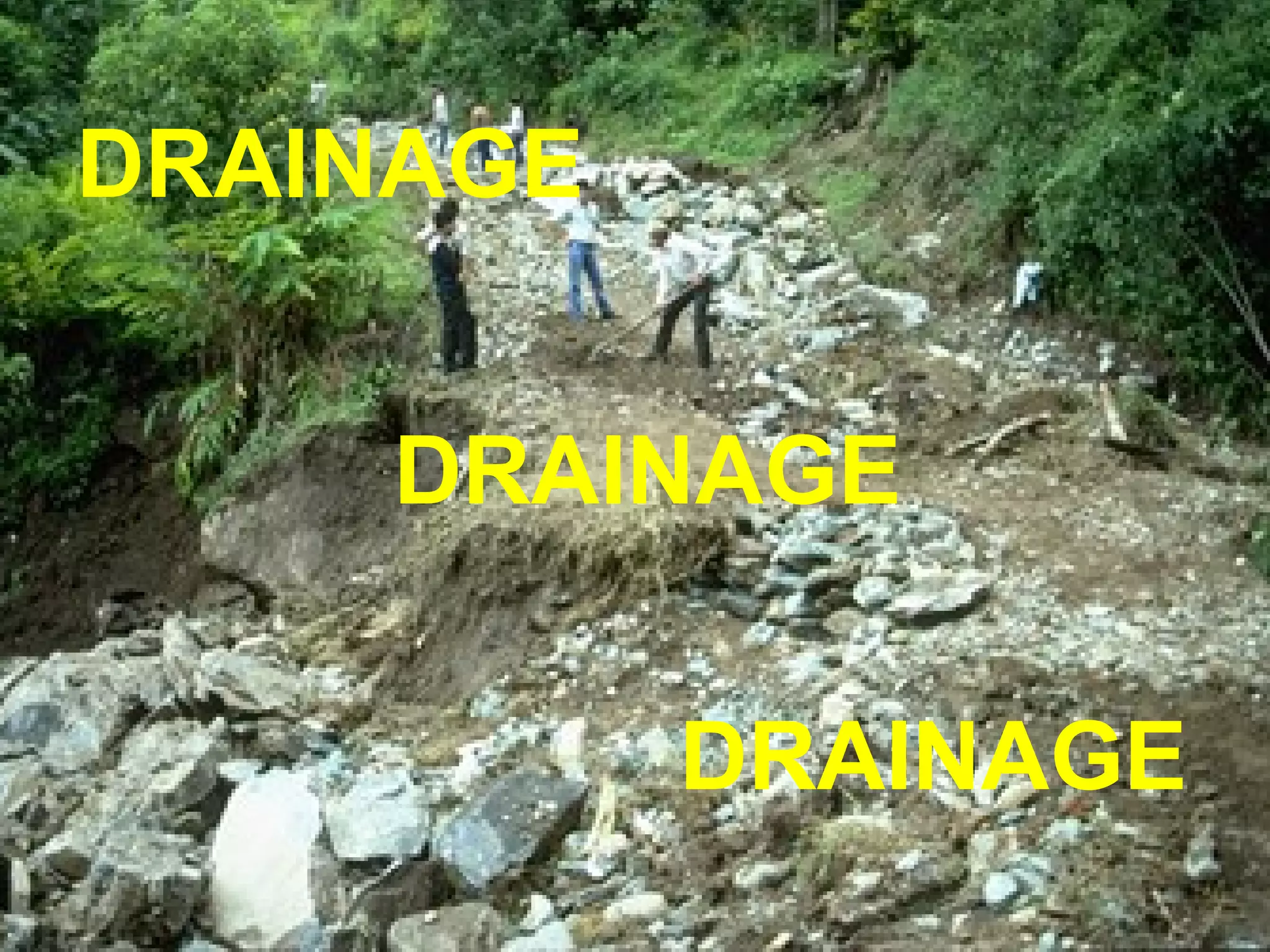 DRAINAGE
DRAINAGE
DRAINAGE