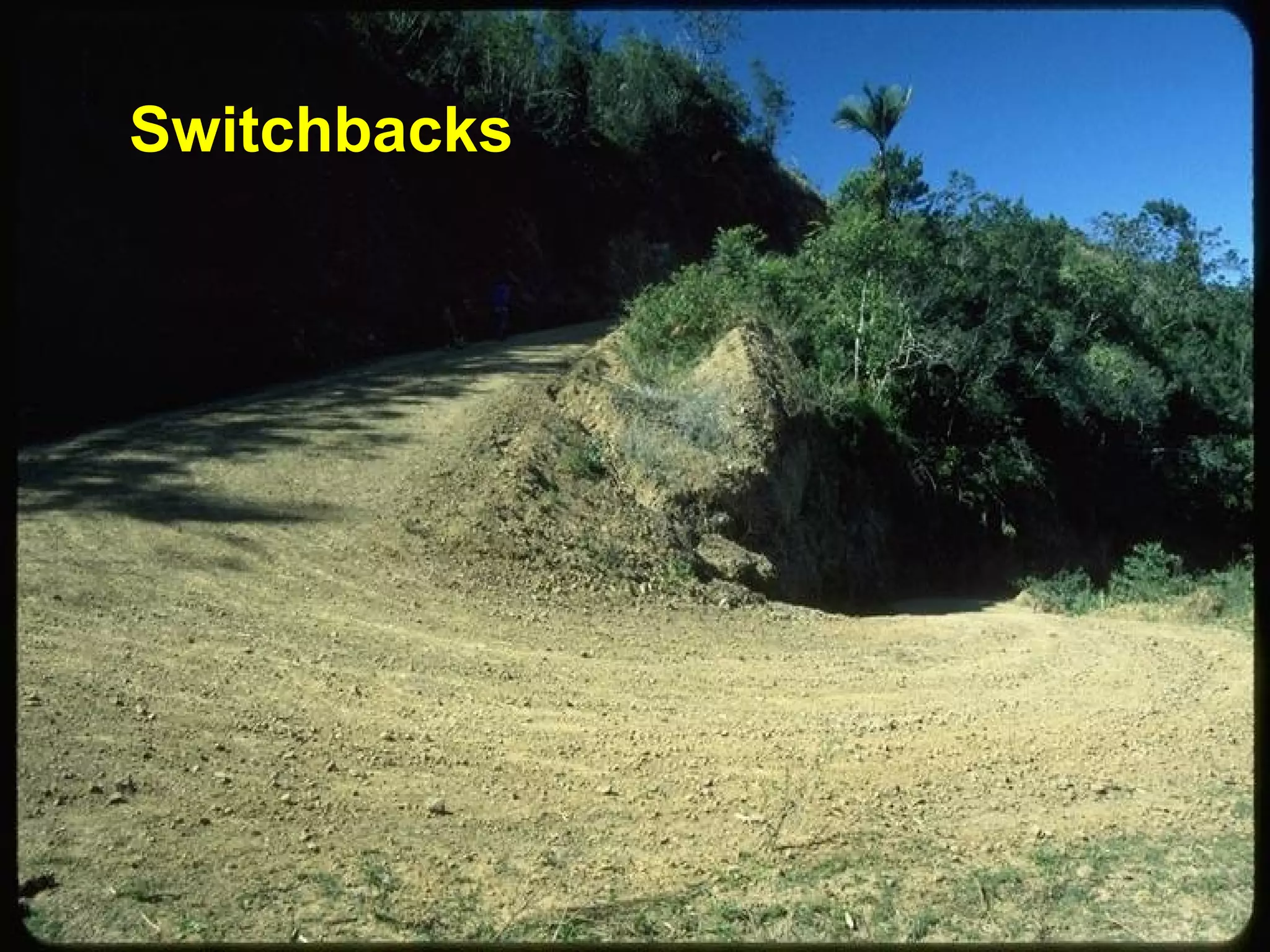 Switchbacks
