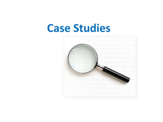 Case Studies
 