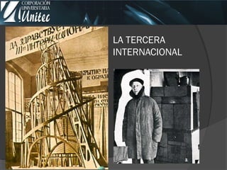LA TERCERA
INTERNACIONAL
 