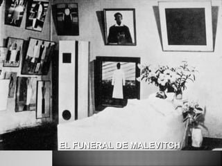 EL FUNERAL DE MALEVITCHEL FUNERAL DE MALEVITCH
 