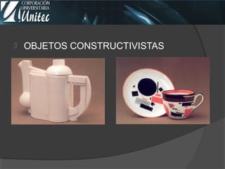  OBJETOS CONSTRUCTIVISTAS
 