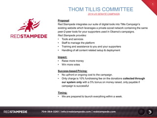 ThomTillis.com - CURRENTLY
Red Stampede will
Improve your existing tools
Provide new tools & capabilities
1
 