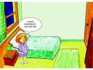 I HEAR
SOMEBODY
CALLING ME
 