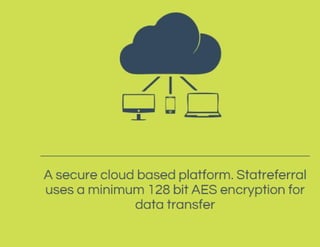 A secure cloud based platform
