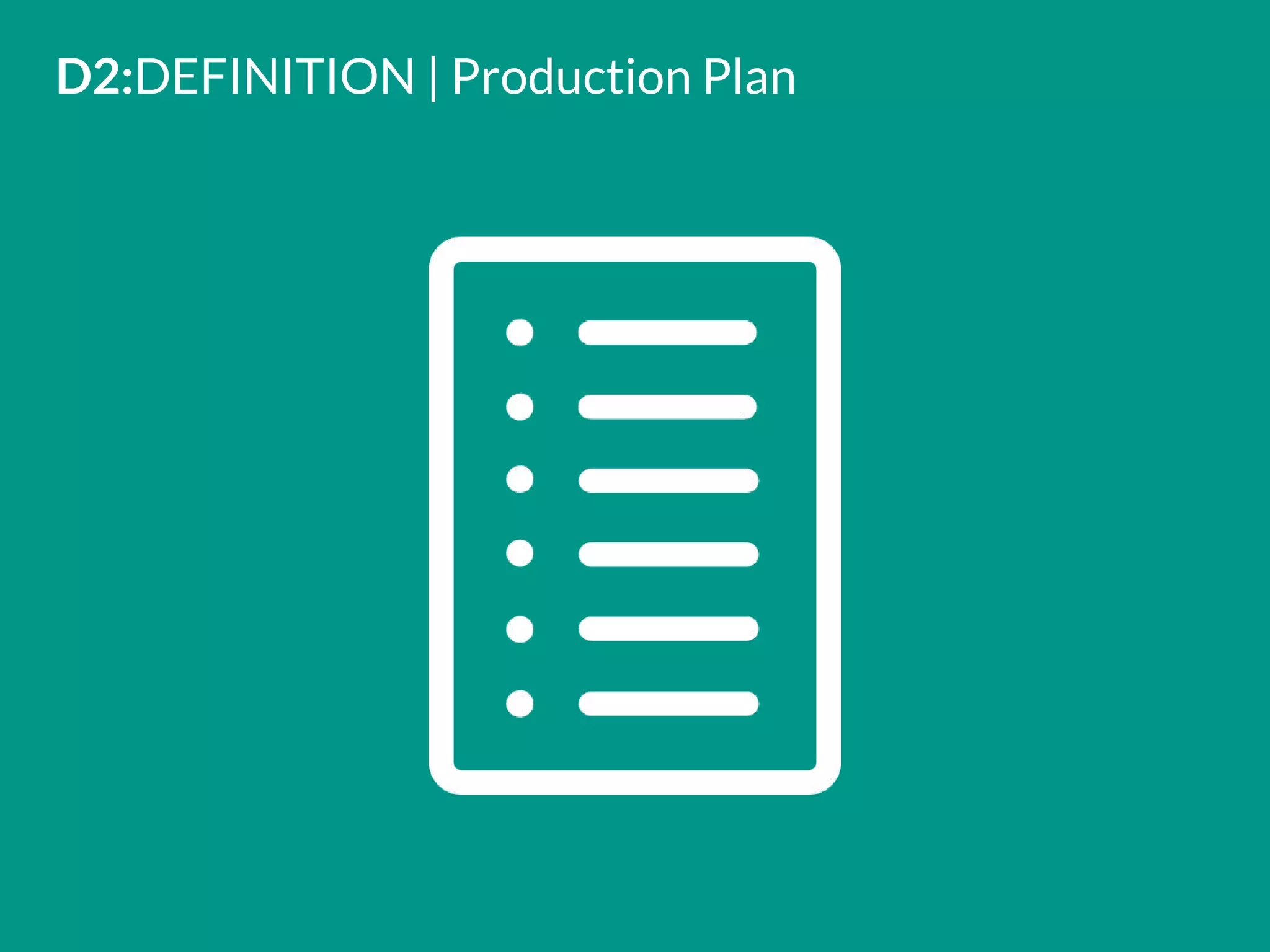 D2:DEFINITION | Production Plan
 