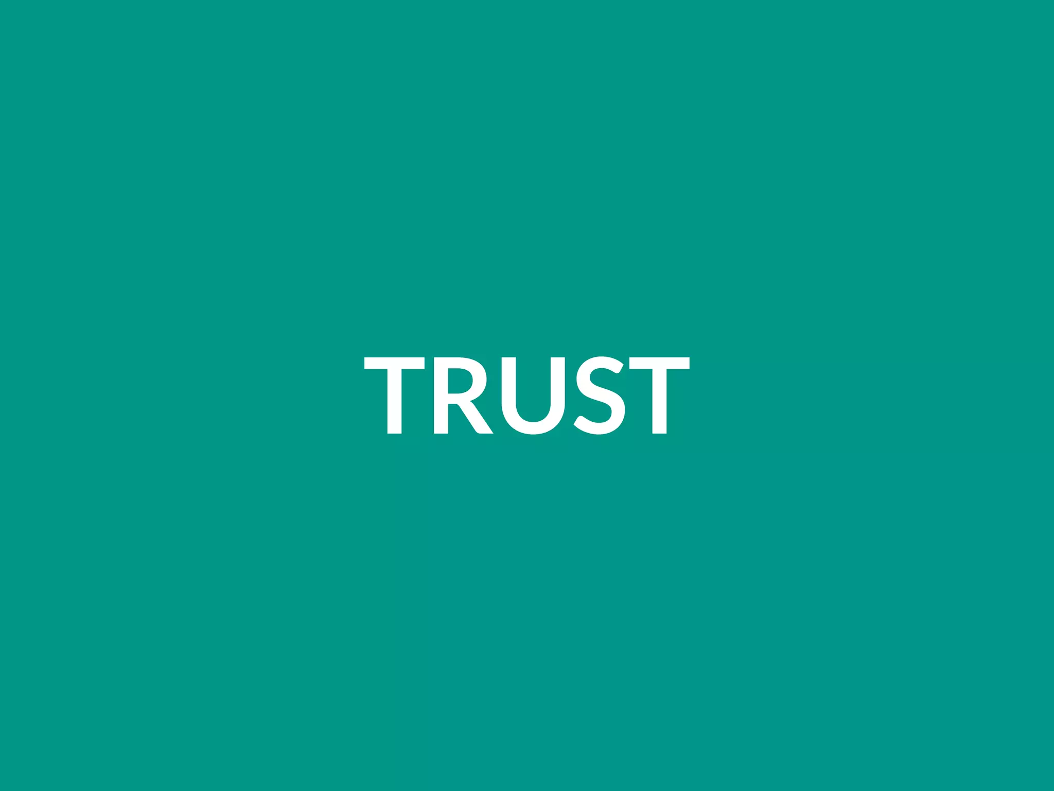 TRUST
 
