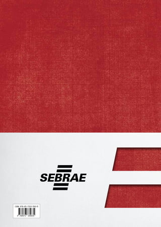 Pequenos Negócios Desafios e Perspectivas -  AVANÇOS 2011–2014