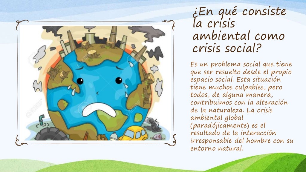 7. La crisis ambiental como crisis social