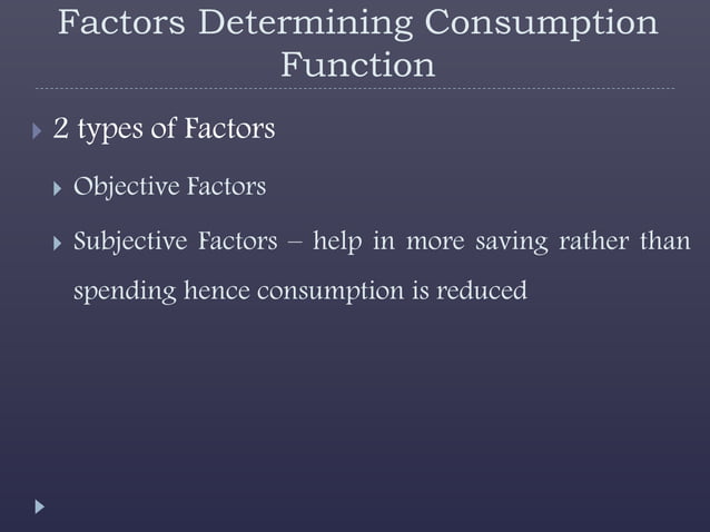 7. consumption function | PPTX