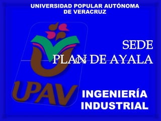 UNIVERSIDAD POPULAR AUTÓNOMA
DE VERACRUZ
 