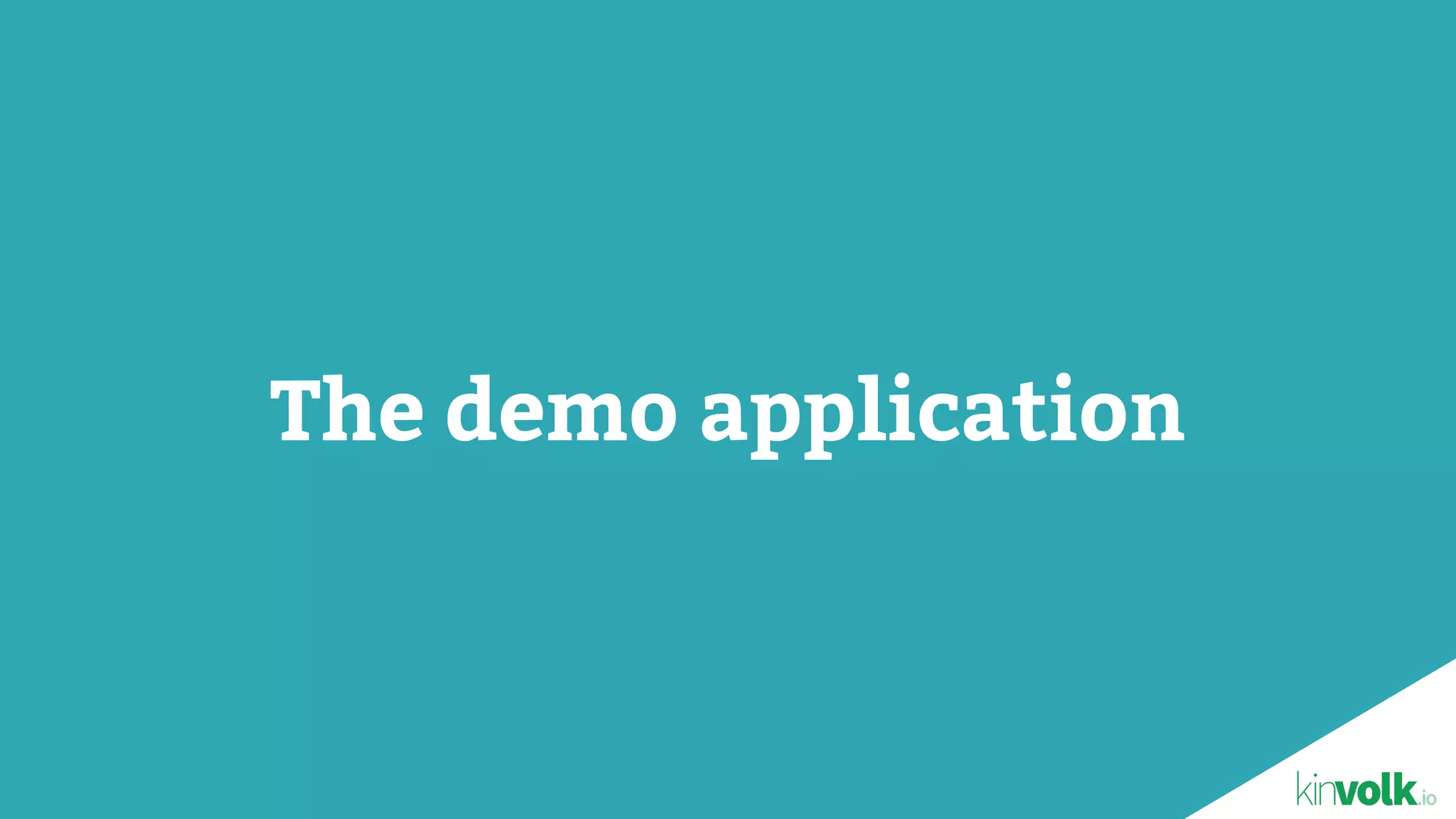 The demo application
 
