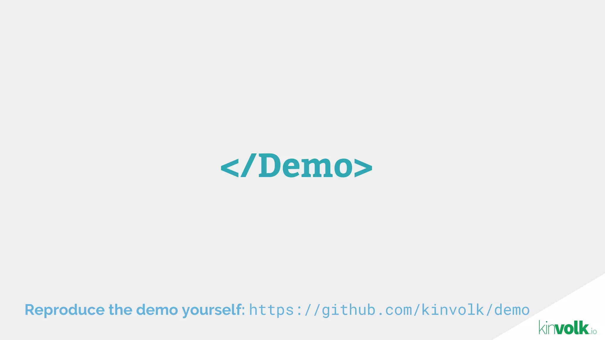 </Demo>
Reproduce the demo yourself: https://github.com/kinvolk/demo
 