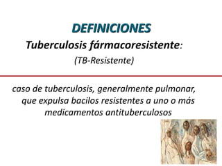 Diagnostico y Tratamiento de la Tuberculosis resistente