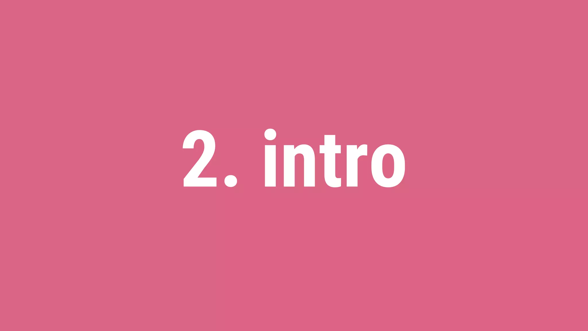 2. intro
 