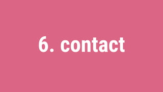 6. contact
 