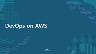 DevOps on AWS
 