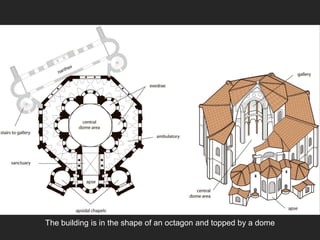 The building is in the shape of an octagon and topped by a dome
 