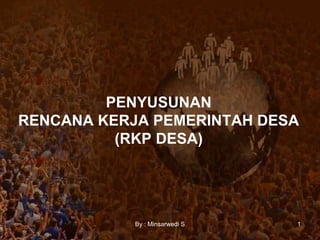 Powerpoint Rkpdes Materi Rencana Kerja Pemerintahan Desa (RKPDes) | PPTX