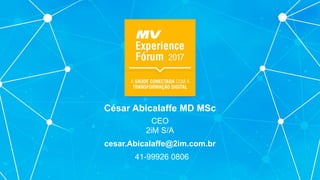 César Abicalaffe MD MSc
CEO
2iM S/A
cesar.Abicalaffe@2im.com.br
41-99926 0806
 