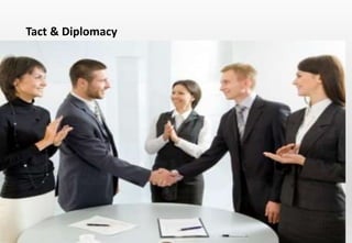 Delhindra/ chefqtrainer.blogspot.com
 Housekeeping staff come into close contact with various kinds of
guests.
 Some guest may make unusual requests or complaints.
 Sometimes guests may be fussy and demand service that override
management policies.
 It requires a lot of tact and diplomacy on the part of
housekeeping staff to handle such guests at their level, since
under no circumstances can they be rude to a guest or hurt
his/her sentiments.
 Staff needs to be trained in handling guests who make such
requests.
Tact & Diplomacy
 