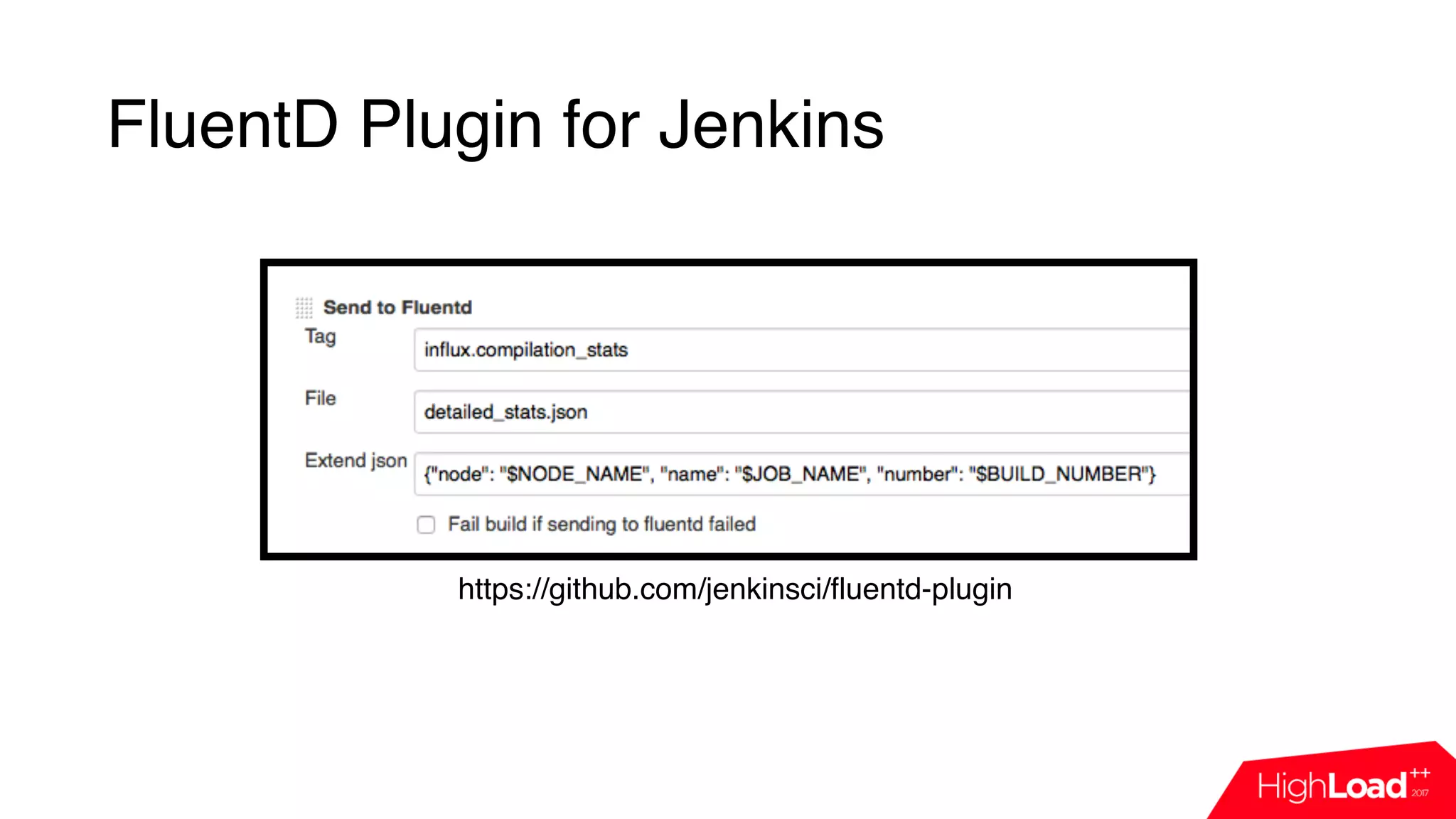 FluentD Plugin for Jenkins
https://github.com/jenkinsci/fluentd-plugin
 