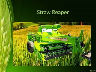 Straw Reaper
 