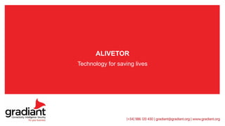 ALIVETOR
Technology for saving lives
 