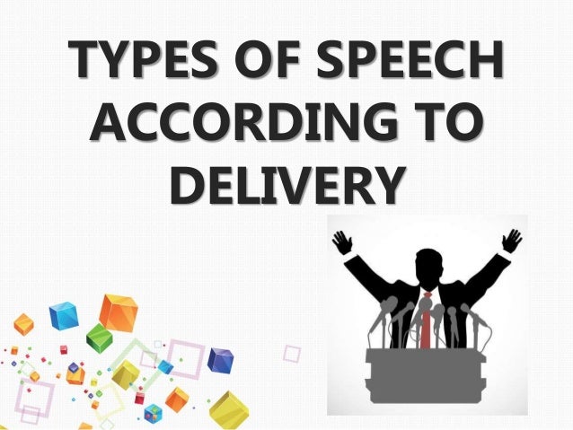 type of speech according to delivery