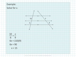 Example:
Solve for x.
6x = (10)(9)
6x = 90
x = 15
>
>
>
x
96
10
10
6 9
x
=