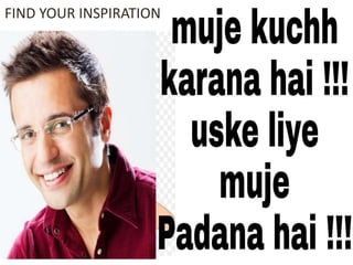 FIND YOUR INSPIRATION
 