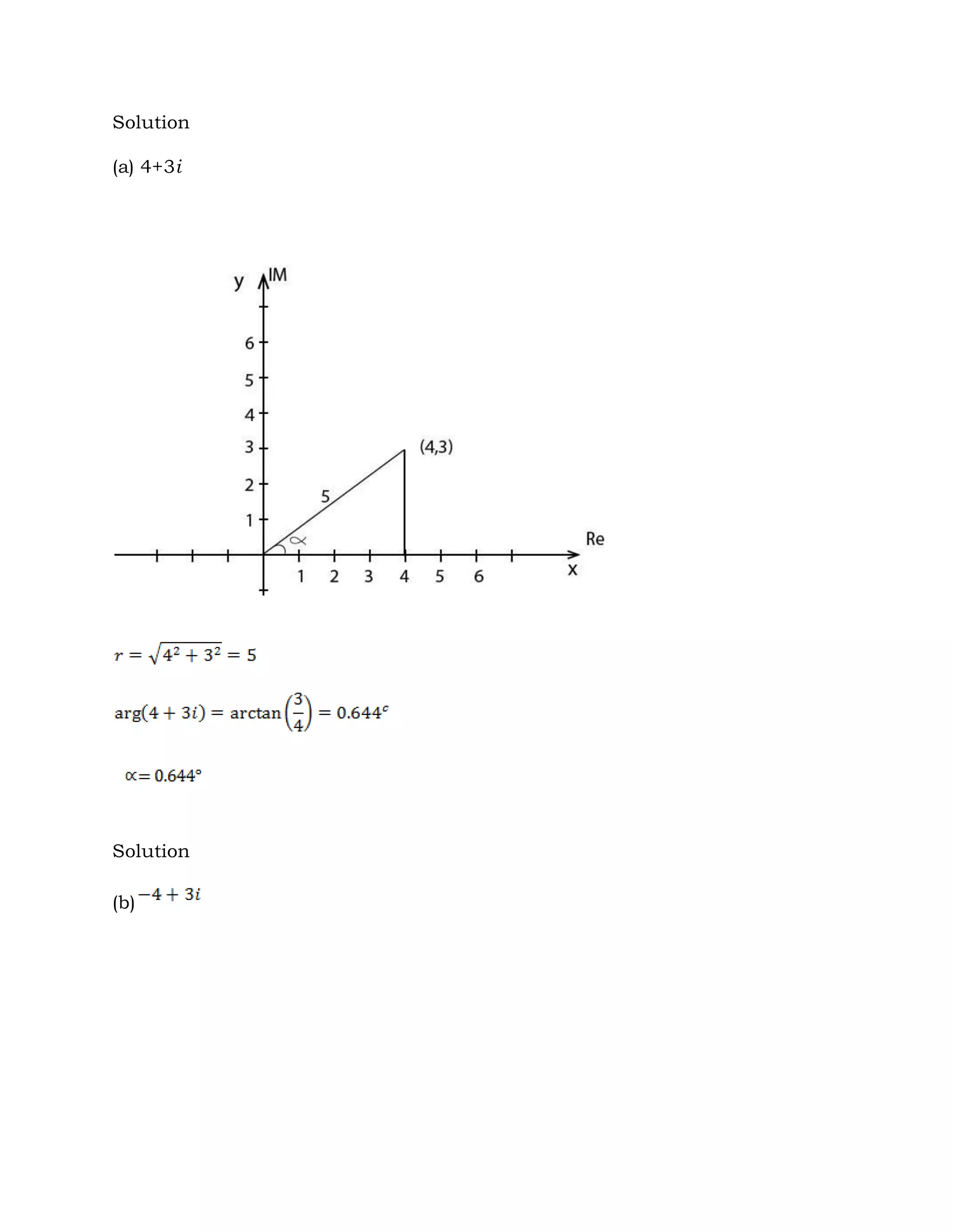Solution
(a) 4+3i
Solution
(b)
 