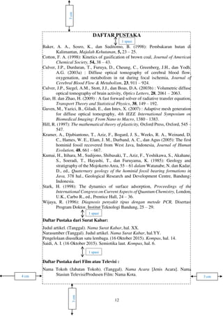 3 cm4 cm
3cm
3cm
1 spasi
1 spasi
1 spasi
 