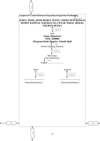 3 cm4 cm
3cm
3cm
1 spasi
2 spasi
3 spasi
1 spasi
3 spasi 3 spasi
3 spasi
1 spasi
3 spasi 3 spasi
1 spasi
 