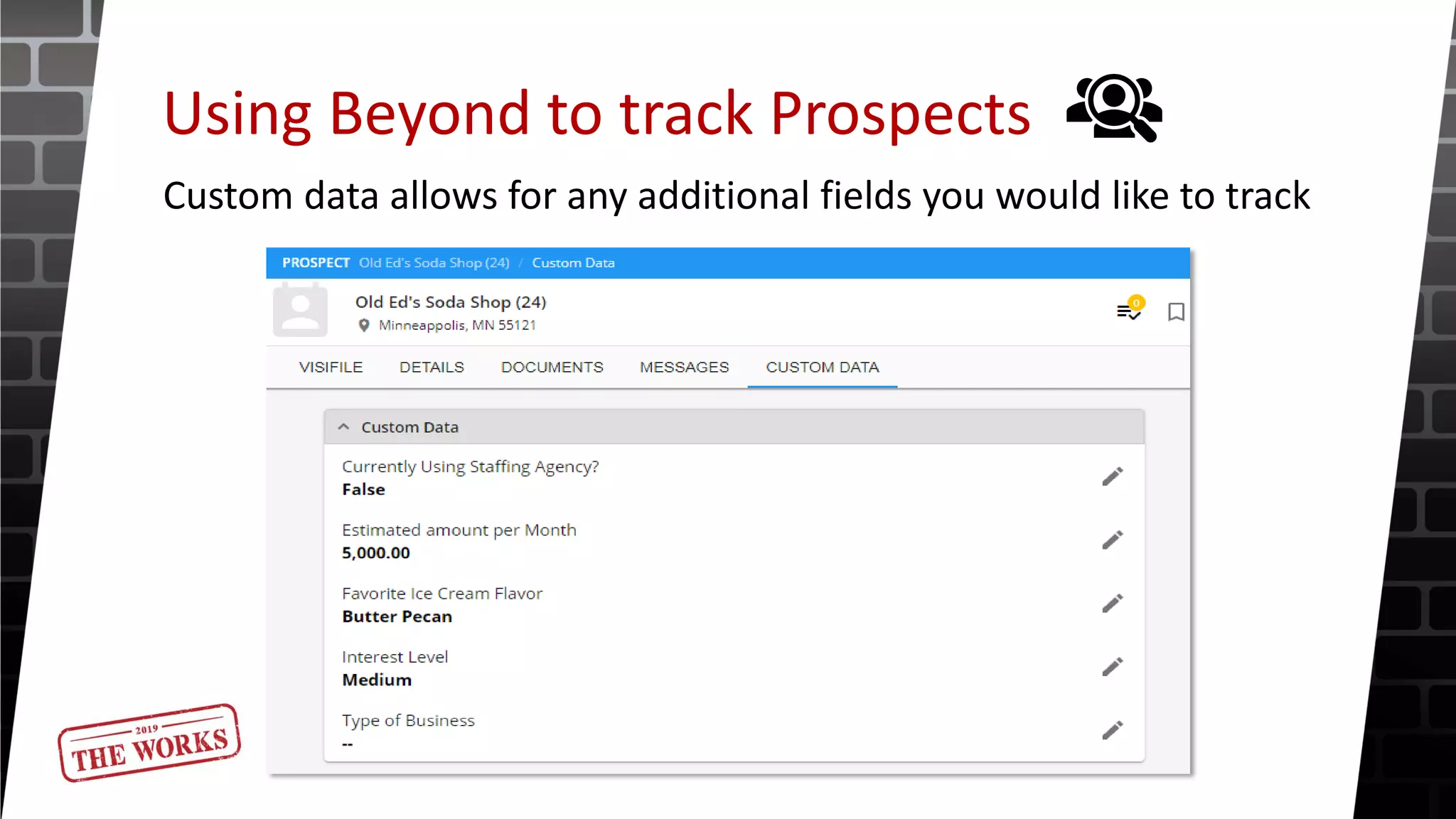 Using Beyond to track Prospects
Custom data allows for any additional fields you would like to track
 