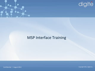 MSP Interface Training  