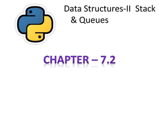 7-2-data-structures-ii-stacks-queues.pptx