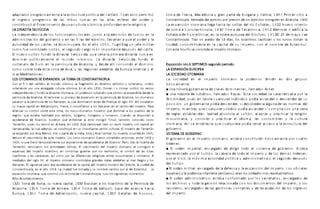 ada ar r gre a e e a a e r ra a de a a d e er
pt on p o siv m nt l st uctu polític l c lif to. To o sto p m itió
e gre r gre de a r r a e a a a e era de der
l in so p o siv o l s t ibus tu c s n l s lt s sf s l po y
r a re e de a ra a r da e e re g a
cont ibuyó l flo cim i nto un cultu islám ic , p ofun m nt li ios .
A A A E A
L DIN STÍ S LYÚCID
a de e de a de ar a e a a ad de r e a
L in p n nci los funcion ios loc l s, junto l m isión tu cos n l
ad ra de g er e a a de e r e ar a a e e der a
m inist ción l obi no y n l s fi l s l jé cito, ll v í n qu l po y l
a r dad de a a e d era E e a gr eg e e ar
uto i los c lif s s ism inuy . n l ño 1055, Tu ïlB un j f m ilit
r e rad e eg d arg r a e de de a a
tu co fu nom b o sultán, l s un o c o m ás im po t nt spués l c lif .
E e d a d a a e da e er a a r era d a a r a e
l nu v o sultán fun ó l in stí S lyúci , qu s í l p im in stí tu c n
d ar a e e e d a d a a e da d e
om in polític m nt l m un o islám ico. L in stí S lyúci fun ó l
a a de e a e a de A a a de de a d e d
sult n to R um n l p nínsul n toli , y s llí consoli ó l om inio
r re da e a a de A a a reg e a eda a de E r a r e a e
tu co sob to st zon si , y l s ion s l ñ s u op o i nt l y l
ar Med err e
m it án o.
MA E E PA E A MA E A P A
LOS OTO NOS S X ND N: L TO D CONST NTINO L
e de a a e d e rag e e d er e r a a d
Con l fi n l c lif to, l mun o islámico s f m ntó n iv sos s ño íos y sult n tos, uni os
a e e r a arra gada ra a E e a 2 a a re
sol m nt po un i cultu islámic . n l ño 1 90, Osm n I o Utm n unificó los inos
de e d e e d a d a a a a der a a e r e e a d r a de de a
in p n i nt s y fun ó l in stí Otom n , un po oso sult n to qu p onto s xp n i í s l
e a de A a a A er ar r e de e a e a e a de A a a a
p nínsul n toli . l t min su p oc so xp nsión n l p nínsul n toli , los otom nos
a ar a a e a de a a e a a d ar a e de a ar e g A a ar
p s on l p nínsul los B lc n s, l cu l omin on nt s fin liz l si lo XIV. llí inst l on
e a a a e Adr a ra a r er a a a e e e e r de er Para
su nu v c pit l n i nópolis, T ci , y convi ti on los B lc n s n l c nt o l Imp io.
a a ar r re e a a r a er e d ar a e de a
fi nz su cont ol sob st zon , los tu co-otom nos tuvi on qu omin los pu blos l
reg e e a a a ada r er gar gar r a a d e d a a
ión, qu st b h bit po s bios, búl os, hún os y um nos. Cu n o s isponí n
a derar e de a er e e re ar a e r g r a d
po s Biz ncio, tuvi on qu nf nt l mi mon ol Timu , t mbién conoci o como
a er e e e A ara e 2 E e er a e re a er a a e
T m lán, qui n los v nció n nk , n 140 . st p son j c ó un v sto imp io con c pit l n
a ar a da a a ade e e r a e e r ra E er de a er
S m c n , l cu l más, s constituyó n un impo t nt c nt o cultu l. l imp io T m lán
e e a d r A a Me r r ar e de a d a r a A a e ra er e rr da e
s xp n ió po si no , I án y p t l In i , Si i y si C nt l. Su mu t , ocu i n 1405,
de e re e de e e er r a er e d e e e re 2
tuvo l c cimi nto st imp io. Los tu co-otom nos fu on som ti os ntonc s, nt 140 y
e re e ra e e a ra e de a derar e de a Per ra a er e de
1405, lo qu f nó t mpo lm nt sus spi cion s po s Biz ncio. o, t s l mu t
a er re ar a dade a E re e de er a e g a
T m lán, inici on sus ctivi s bélic s. l c cimi nto l Imp io otom no s consi uió
e e a de er a e a g erra r err r e r de a r a
xp ns s l Imp io biz ntino, n continu s u s po los t ito ios, l cont ol l s ut s
ar a a ara a a a r a d ere a re g a e re a e r a A
m ítim s y l s c v n s, sí como po l s if nci s li ios s nt musulm n s y c isti nos.
ed ad de g e er a r a a gra de rea a eda a a ar egr
m i os l si lo XV, l Imp io otom no cont ol b n s á s l ñ s l m N o y los
a a e E g e e a era a derar e de a a a de er r a de r e e a dad de
B lc n s. l si ui nt p so po s l c pit l l Imp io om no O i nt , l ciu
a a e e a 3 a dad e ada re a r e de E a a
Const ntinopl , n l ño 145 . L ciu fu tom y su nomb c mbió po l st mbul. L
e a a a e a a de a a g e e e
xp nsión otom n , qu culminó con l tom Const ntinopl , tuvo los si ui nt s mom ntos:
A A e e
ño cont cimi nto
32 a de r a e a a a 33 E a a a de a Pe a de
1 5 Tom Bu s , su nu v c pit l, 1 8 xpuls n los biz ntinos l nínsul
A a a 3 a de A ara 3 a de Ga a e de a a e a a
n toli , 1 54 Tom nk . 1 54 Tom lípoli, b s l v nc h ci
E r a 3 a de Adr a e a a a 3 a a a de
u op , 1 61 Tom i nópolis, nu v c pit l, 1 89 B t ll s Kosov o,
a de ra a Ma ed a gra ar e de gar a er a 3 Pr er a
tom T ci , c oni y n p t B ul i y S bi , 1 97 im sitio
a a e rada de e r r re de e r g e e A a a
Const ntinopl . R ti l jé cito po p sión los jé citos mon ol s n n toli , 1400
a e a a a ega a a a r a de r ra e 22 e e
L x p nsión otom n ll h st l s o ill s l ío Éuf t s, 14 Nu v o int nto
de a a a a 3 a de e a a 2 Me e ed a a
tom C onst ntinopl , 14 0 Tom T s lónic , 145 hm t II ific l
r a e a de e ar e a r era e r ea de r 3E 2 de a ae
fo t l z R um liHis , n l ib u op l Bósfo o, 145 l 9 m yo c
a a ra a ed de 3 d a a a a r a a
Const ntinopl . T s un s io 5 í s, los biz ntinos c pitul n y los tu cos tom n l
dad r d a e a a a de er e re de E a
ciu , conv i tién ol n l c pit l su im p io, con l nom b st m bul.
e e r e da e er a
Con st t iunfo s consoli l Imp io otom no.
E r EP M eg d er d
xposición n o.6 S TI OS s un o p io o.
A E PA E PEA
L X NSIÓN URO
A E A MA A
L SOCI D D OTO N
a edad e e er a a de d d r e d gr
L soci n l Im p io otom no l po m os iv i i n os upos
a e e
básic m nt :
■ a r
Un mino ía g er a e de a e d a e a ad A er
ob n nt cl s s om in nt s, ll m os sk .
■ a a r
Un m yo ía de sú d a ad a a E a edad e ara er a a r a
b itos, ll m os R y s. st soci s c ct iz b po l
e dad e e e r
fl x ibili , pu s n t o ía a er d d d
cu lqui in iv i uo po ía a e der de e der de
sc n o sc n su
posició g er a e d
n: un ob n nt po ía de e der de ede
sc n , si sob cía a g a de a r a de
l un l s no m s l
er e ra e a er d d a a e der a a er e
im p io; m i nt s qu cu lqui súb ito po í sc n si cum plí con un s i
de reg a e a e da ea ad a a a a e ar ra ar a re g
l s st bl ci s: l lt bsolut l sultán, c pt y p ctic l li ión
a a er ra ar e d a a re a ra
m usulm n , y conoc y p ctic l i iom , l s costum b s y l cultu
a a A e e a e a e a era d a e er a e a a e r ra de
otom n . sí s st bl cí qu cu lqui po í t n cc so l st uctu l
g er
obi no.
EMA E G E
SIST D OBI RNO
E g er e e er a e a a d a e e r a r
l obi no n l Im p io otom no, st b constitui o básic m nt po cu t o
rde e
ó n s:
■ E rde er a e argad de d r g r d e e a de g er E a a
l o n im p i l: nc o i i i to o l sist m obi no. st b
re re e ad r e a a e a de d e er de de rde e
p s nt o po l S ultán, l c b z to o l im p io y los m ás ó n s,
r e r a a a r dad a ad ra a e eg d de
po l Visi , l m áx im uto i polític y m inist tiv y l s un o spués
del S ultán.
■ E rde ar e argad de a de e a a e a
l o n m ilit : nc o l f ns y l x p nsió de er a e
n l im p io. Los ofici l s
a e a der a a er a e ar era dad re re e a
(sip hi s) y l po os inf nt í (j níz os), n los sol os más p s nt tivos.
■ E rde ad ra e a a r ad r e re ar e argad de
l o n m inist tiv o: st b confo m o po los s c t ios, nc os
ar da a ge
los chiv os y to l sti ó re a ada d e de er
n l cion con los ocum ntos l im p io, y los
e rer e argad de a ge e a e de re a da de gre
t so os, nc os l s stion s cont bl s y c u ción los in sos
de er
l im p io.
 