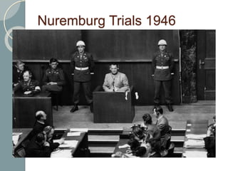 Nuremburg Trials 1946
 