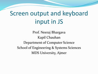 screen output and keyboard input in js | PPT | Web Development | Internet