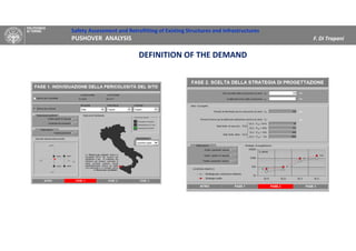 Safety Assessment and Retrofitting of Existing Structures and Infrastructures
PUSHOVER ANALYSIS F. Di Trapani
DEFINITION OF THE DEMAND
 
