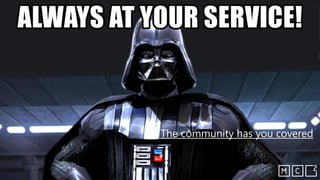 The community has you covered
 