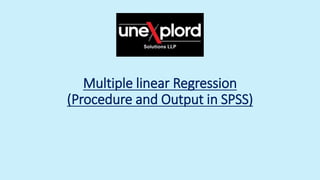 Multiple linear Regression
(Procedure and Output in SPSS)
 